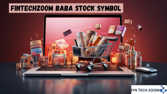 fintechzoom baba stock symbol