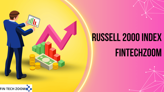 russell 2000 index fintechzoom